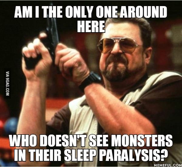 It&#039;s everywhere on 9gag and I haven&#039;t seen any in all of my experiences. I&#039;ve 10 above so far.