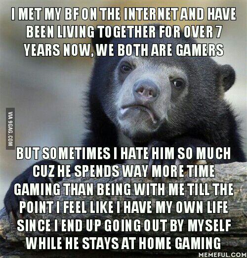 I hope all you gamer guys who desires a gf don&#039;t do the same