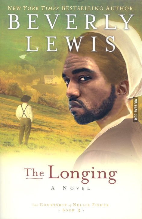 Kanye onto the covers of Amish romance novels.