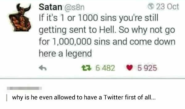 Satan knows best