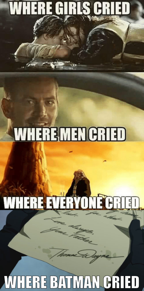 Where Batman cried!