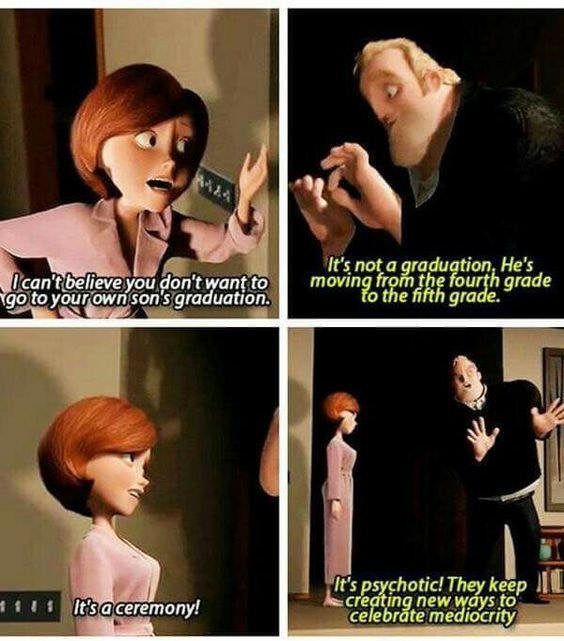 CELEBRATING MEDIOCRITY! [THE INCREDIBLES]