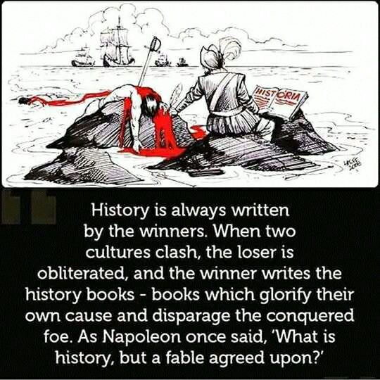 History is a one side story...