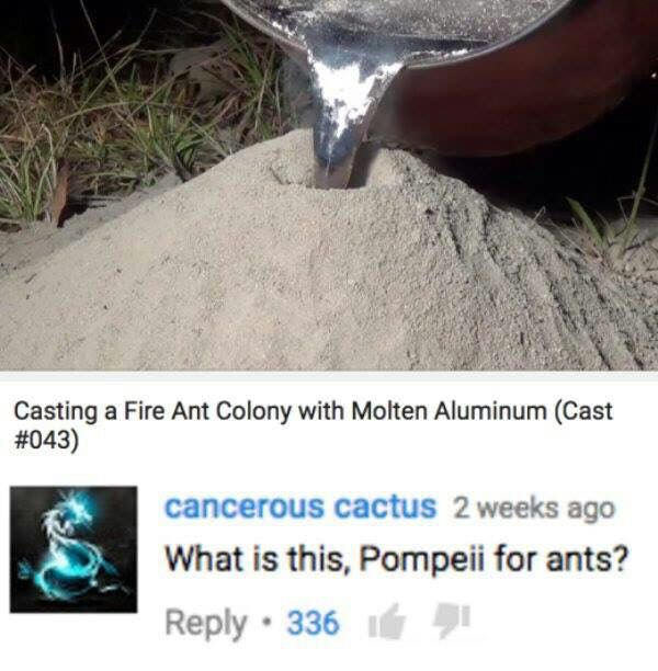 We should flood your house with lava! You monster!