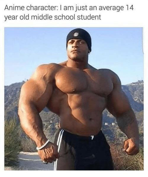 Anime be like