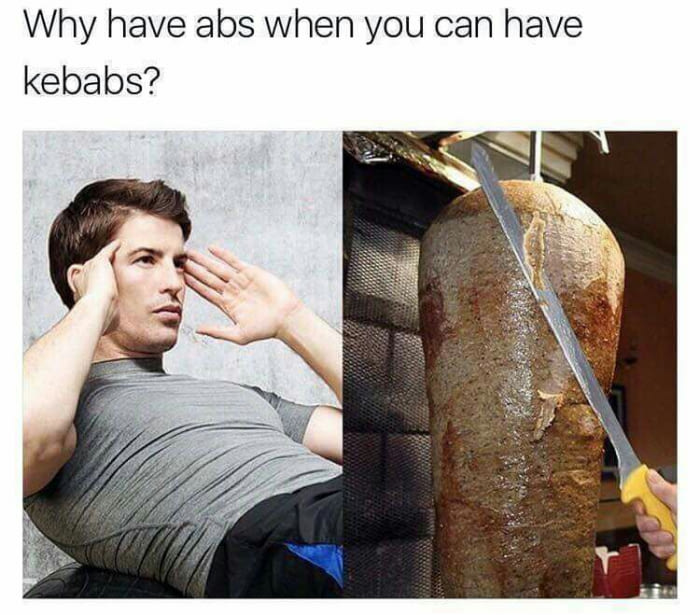 Kebabs are life