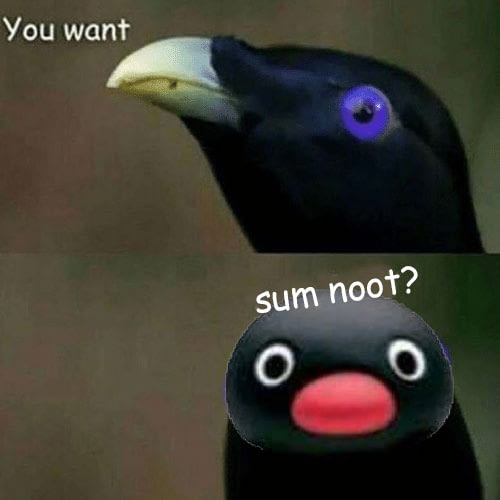 Noot noot motherf*ckers!