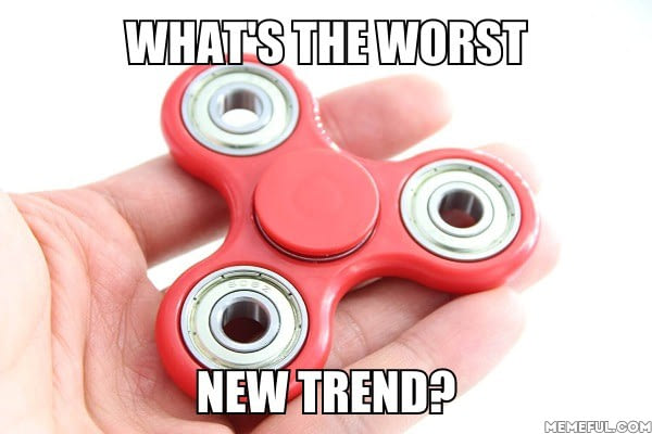 This gonna be fidget spinner